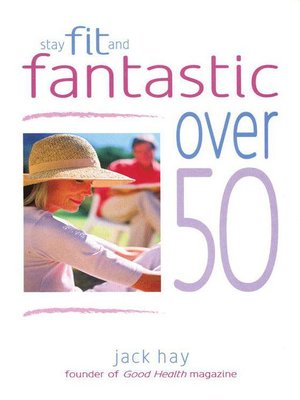 cover image of Stay Fit and Fantastic Over 50